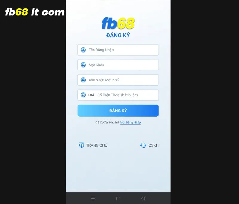 Hướng dẫn đăng ký fb68 trên app siêu nhanh siêu đơn giản 